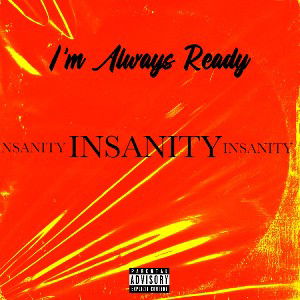 I’m Always Ready 