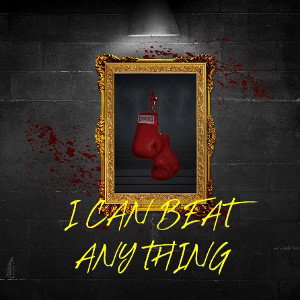 I can beat anything