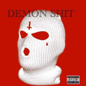 DEMON SHIT 