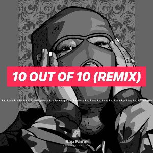 10 out of 10 (remix)