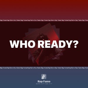 Who ready?