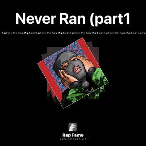 Never Ran (part1