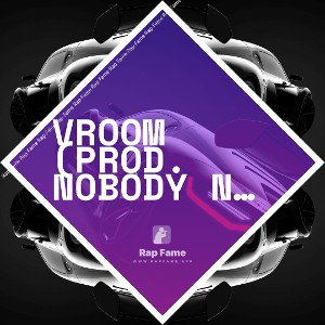 VROOM (prod. Nobody N That)