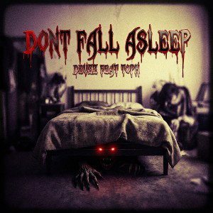 Don't Fall Asleep Feat: Toph 
