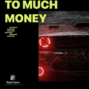 to much money 