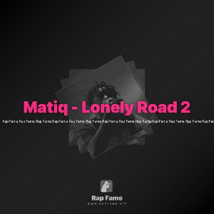 Matiq - Lonely Road 2