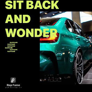 sit back and  wonder