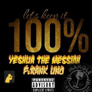 LetsKeepit100 ft Frank uno🔥🔥🔥🐐