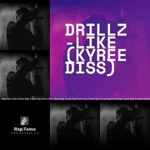 Drillz-Like (kyree Diss)