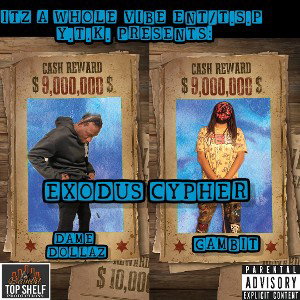 GAMBIT- EXDOUS FT. DAME DOLLARZ 