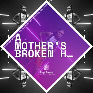 A Mother’s Broken Heart