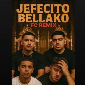 Jefecito Bellako FC Remix Ft. Gabezvill 