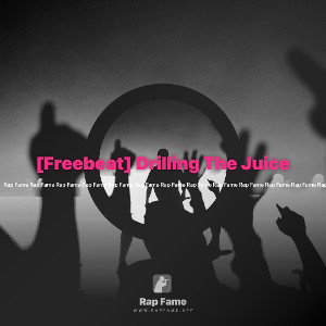[Freebeat] Drilling The Juice 