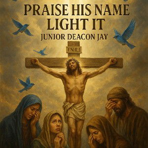 praise his name light it