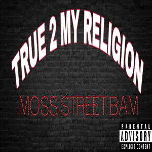 True 2 My Religion 