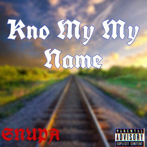 kno my my Name