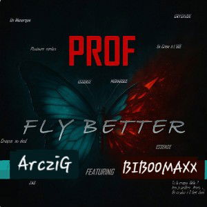 👐Better Fly👐 ft.💥ArcziGRH & Biboomaxx⚡PR.OFessor project.💥ArcziMix🚀