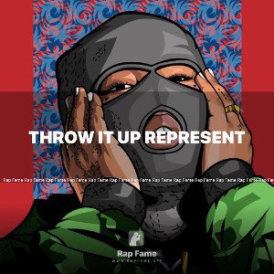 Throw It Up Represent 