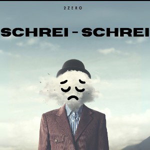 Schrei- schrei---2zero