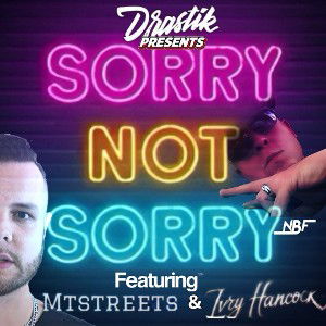 SORRY (not sorry) feat: @ivry & @mtstreets