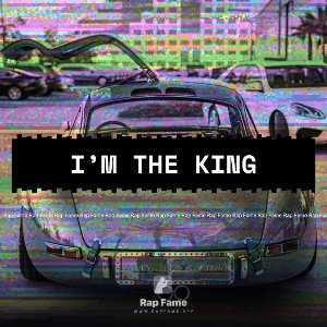 I’m the king 