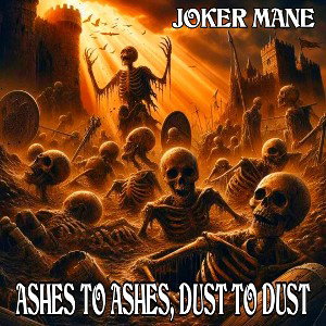 Ashes To Ashes, Dust To Dust