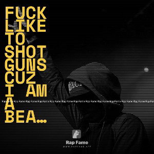 fuck like to shot guns cuz i am a beast 