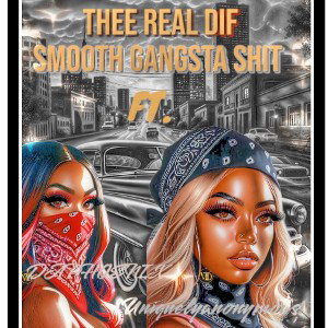 DIF ENTERTAINMENT - Smooth Gangsta Shit