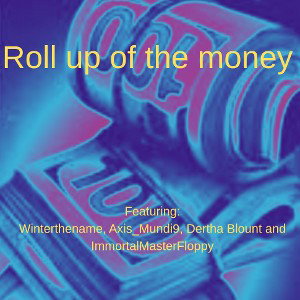 Roll up of the money