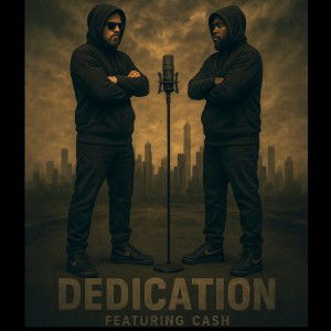 Dedication - Featuring CA$H