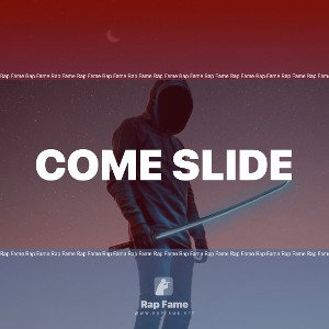 come slide 