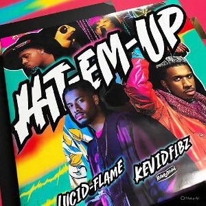 HIT-EM-UP Sagatreezy369-Lucidflame-KevinDibz