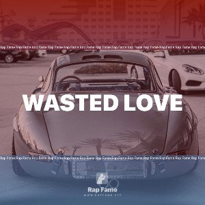 wasted love 