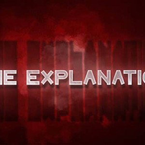 The Explanation