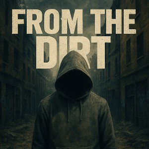 From the dirt