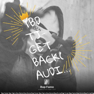 YBD tj- get back(audio)