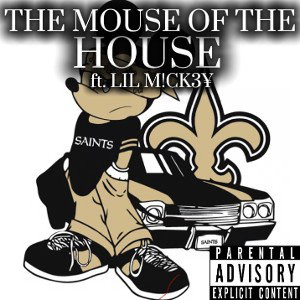 [THE MOUSE OF THE HOUSE] ft. LIL M!CK3¥