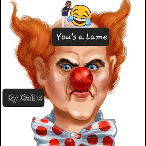 You's a Lame 