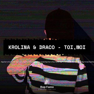 KROLINA & DRACO - TOI,MOI