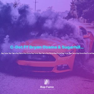 C-Dot FT Bryan Osama & Sugarhill Jay - Night time