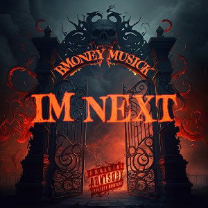 Bmoney Musick - Im Next 