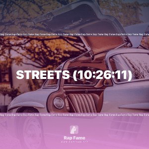 STREETS (10:26:11)