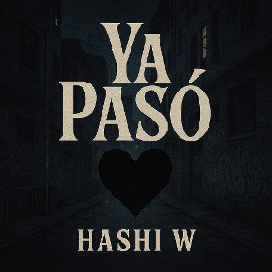 Hashi W - Ya pasó | Official