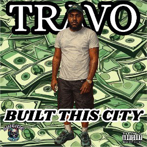 Travo - Built This City