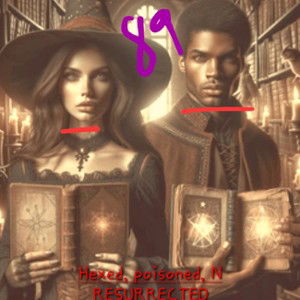 Hexed, Poisoned, N Resurrected