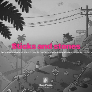 Sticks and stones 