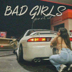 Junikey - Bad Girls part 2