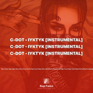 C-Dot - IYKTYK [INSTRUMENTAL]