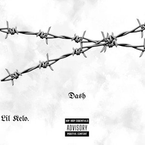 Lil Kelo - DASH