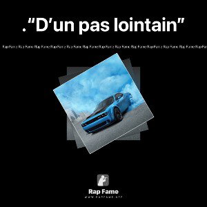 .	“D’un pas lointain”